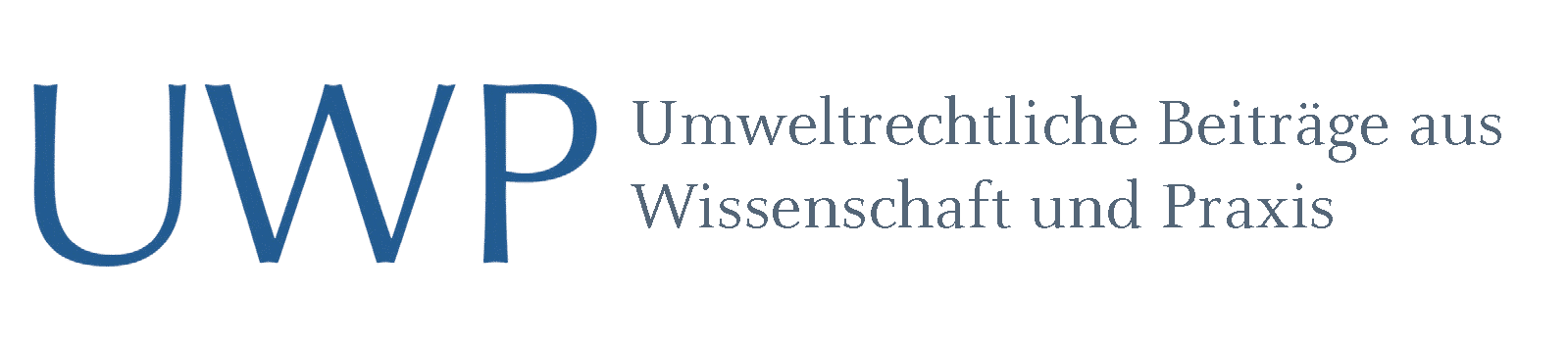 UWP – Umweltrechtliche Beiträge aus Wissenschaft und Praxis - Logo UWP