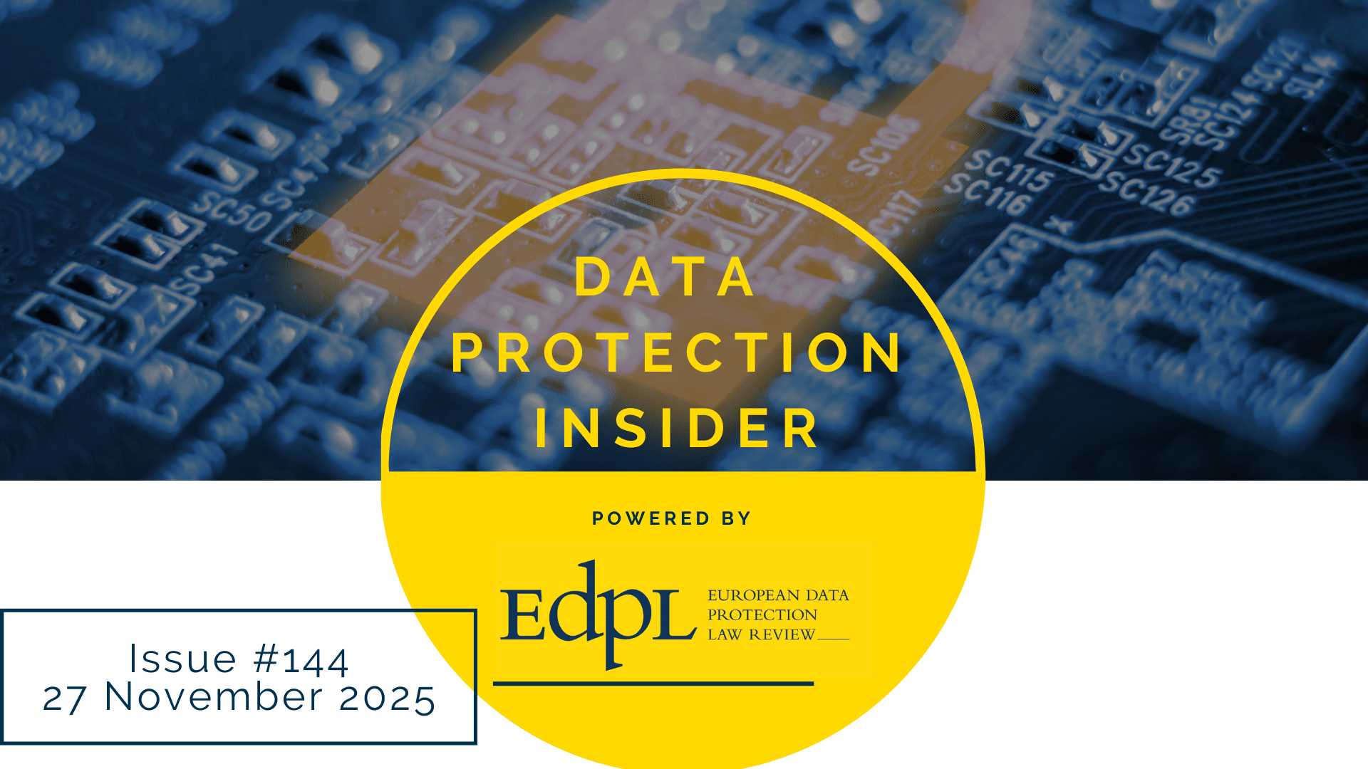 Data Protection Inside, Issue 144 - DPI 40