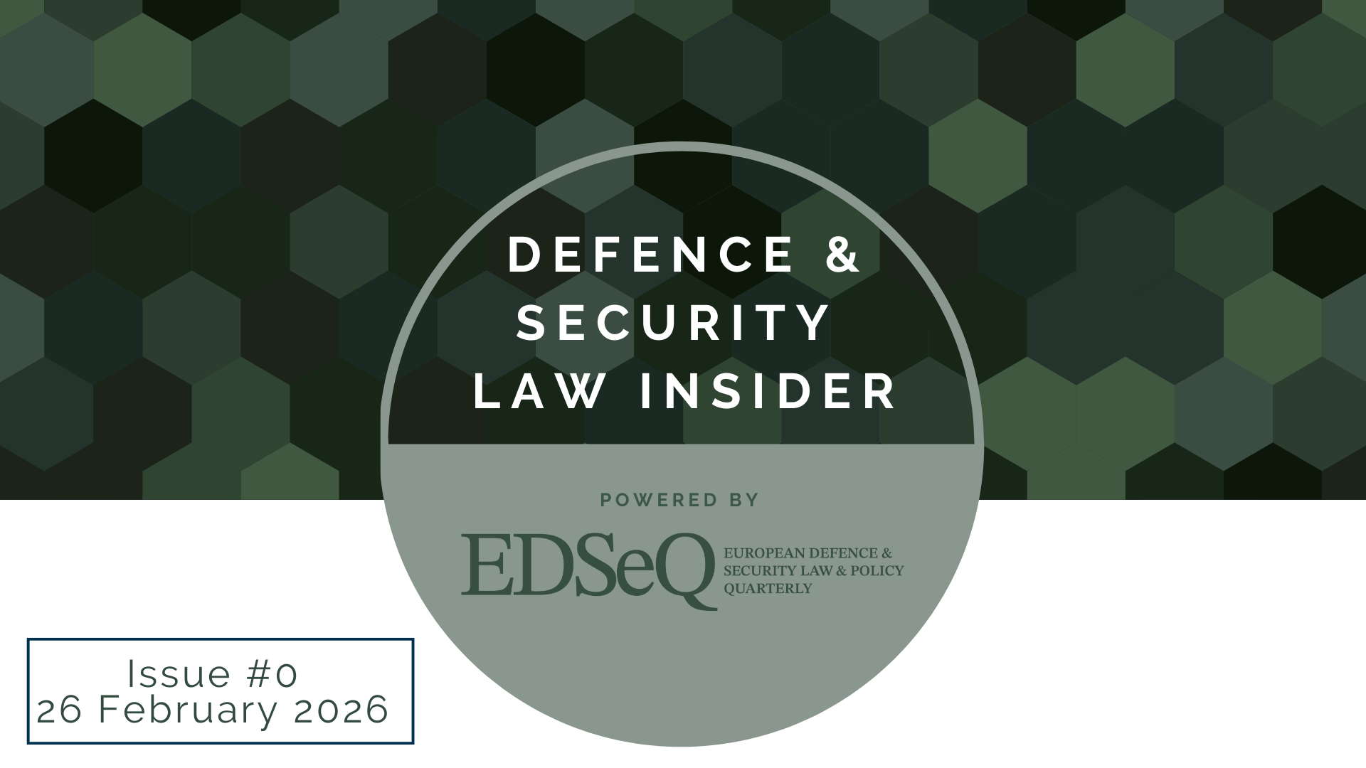 Branded cover image displaying the title “Defence & Security Law Insider” sponsored by EDSeQ Journal