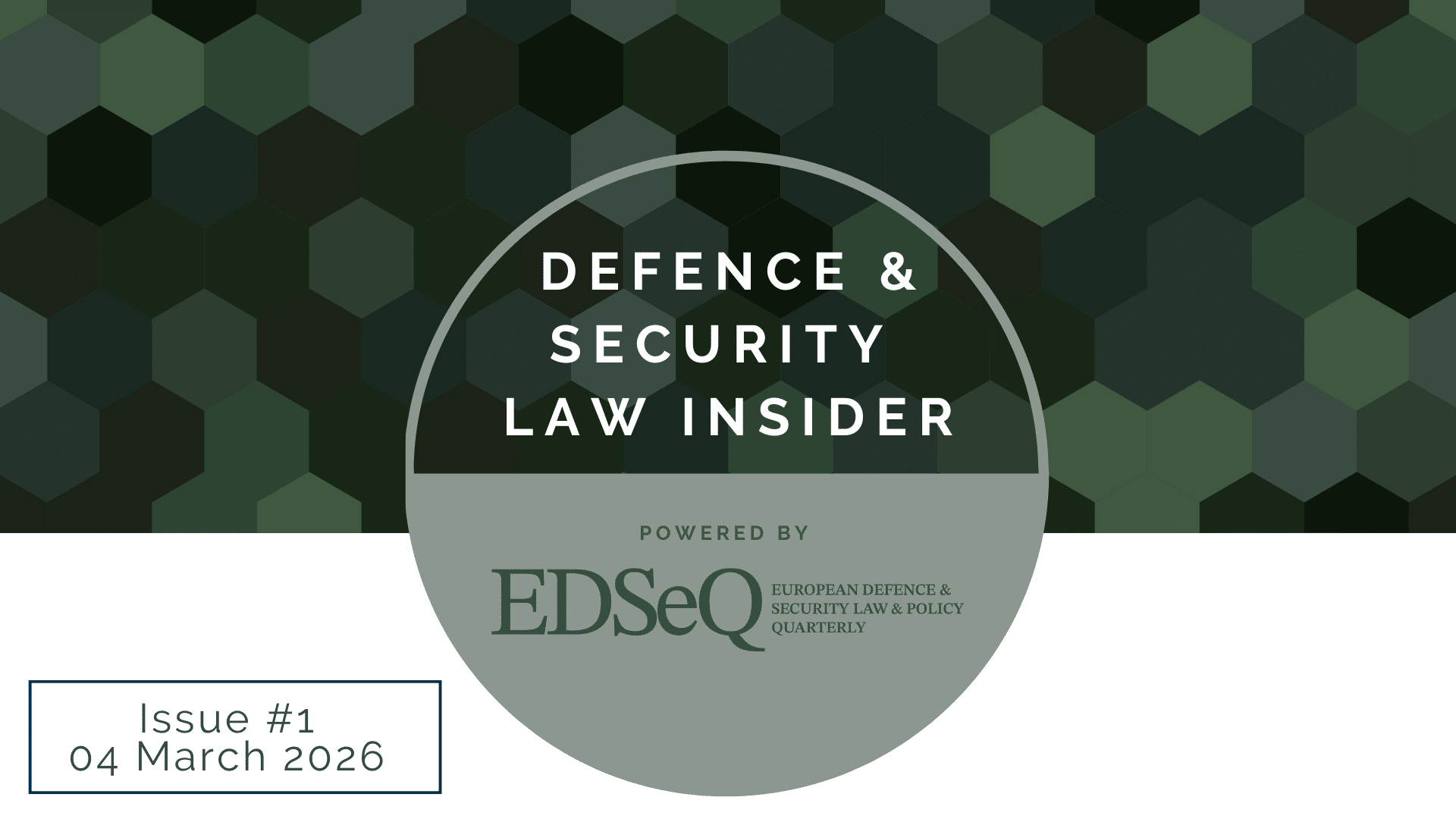 Branded cover image displaying the title “Defence & Security Law Insider” sponsored by EDSeQ Journal