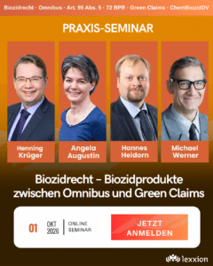Biozidrecht – Biozidprodukte zwischen Omnibus und Green Claims